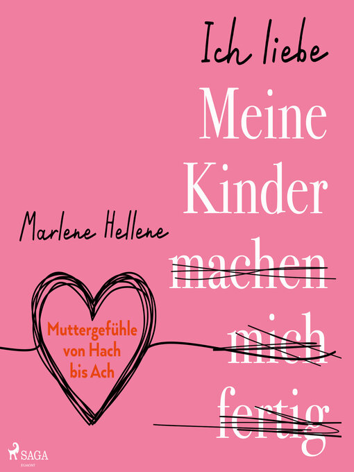 Title details for Ich liebe MEINE KINDER machen mich fertig by Marlene Hellene - Wait list